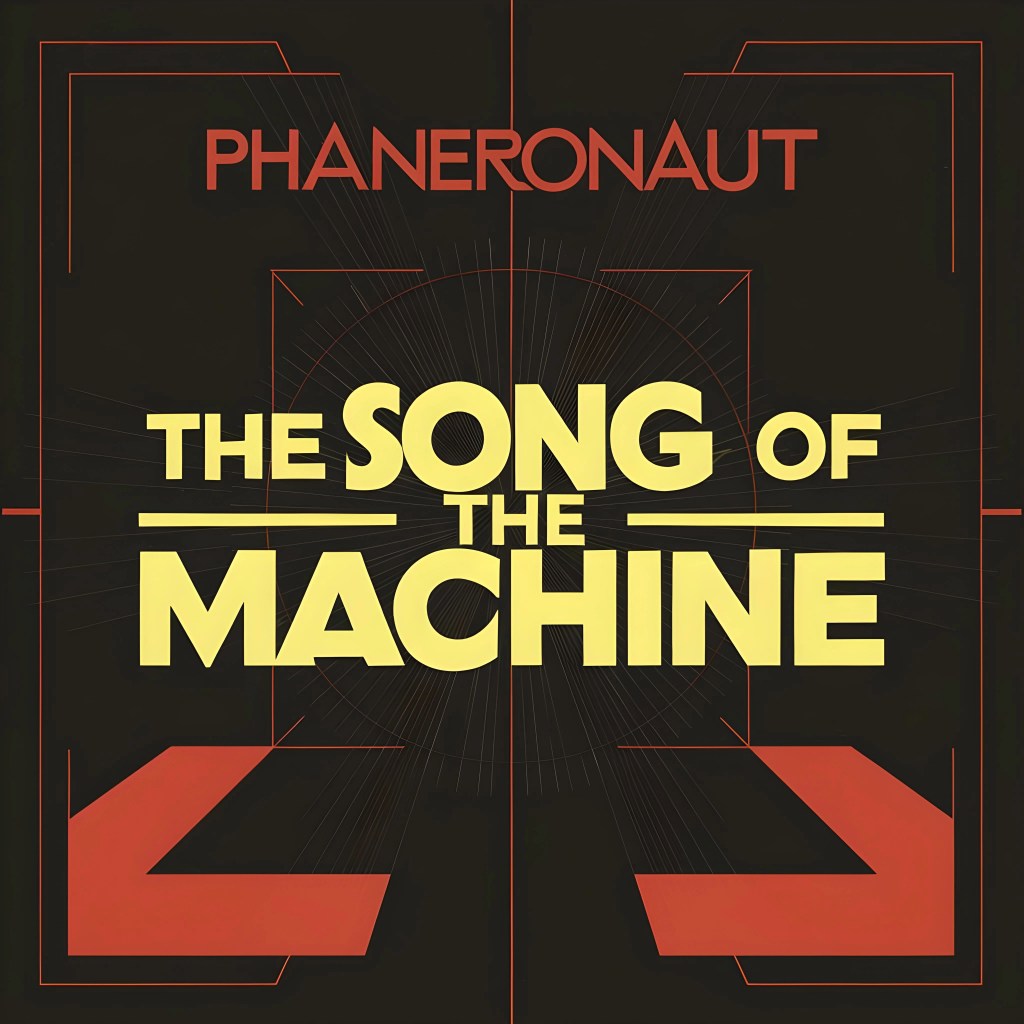 A cover variant for the Phaneronaut album "The Song of the Machine"